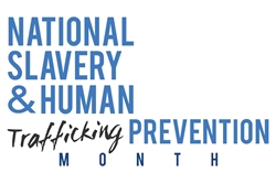 [ai] Text graphic displaying "National Slavery & Human Trafficking Prevention Month" in bold letters, with the word 'Trafficking' highlighted in a handwritten style.